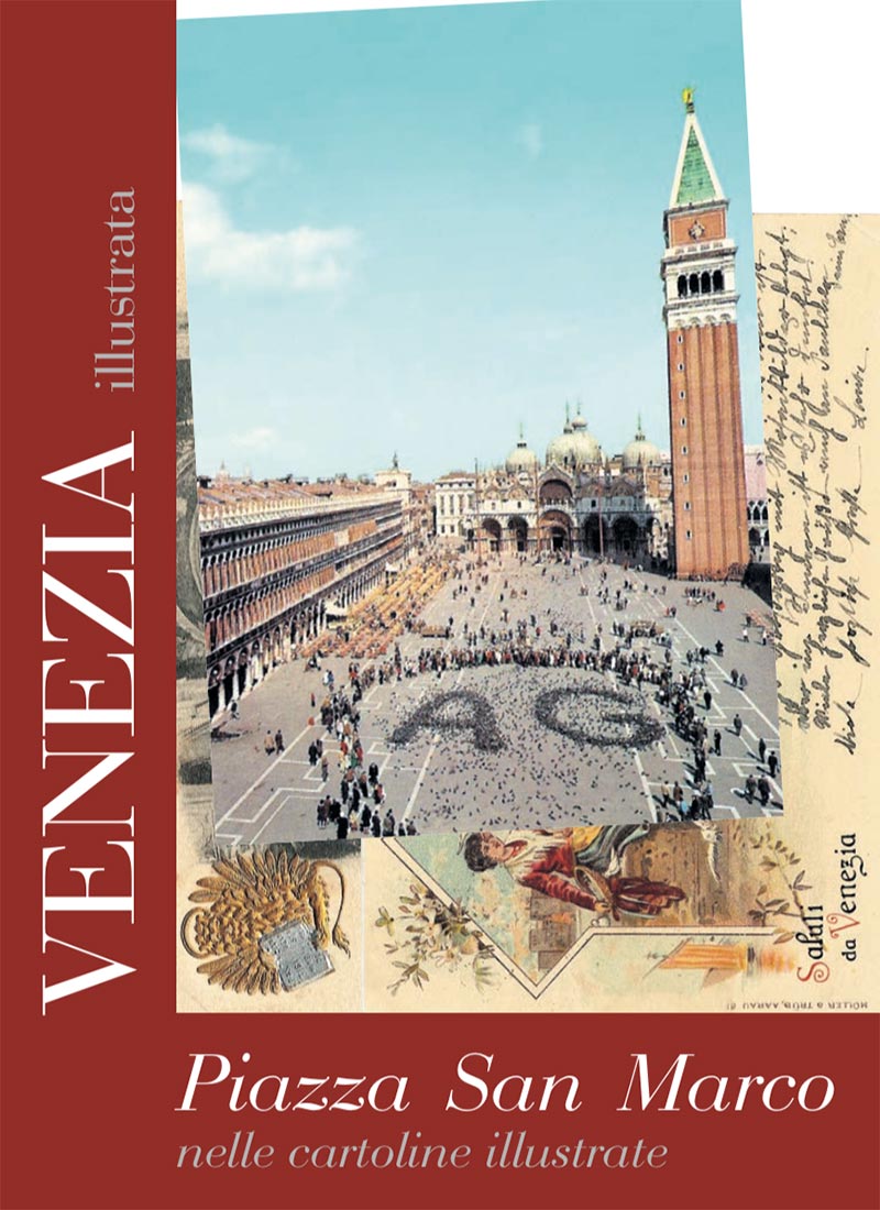 Venezia. Piazza san Marco nelle cartoline illustrate